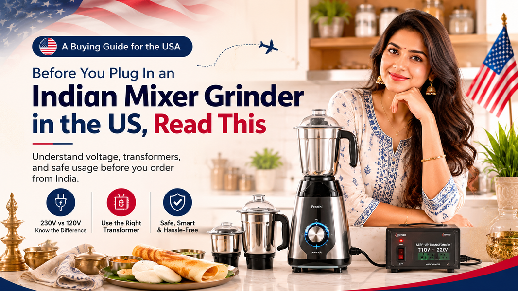 Before You Plug an Indian Mixer Grinder into a US Outlet, Read This First (2027 Guide)