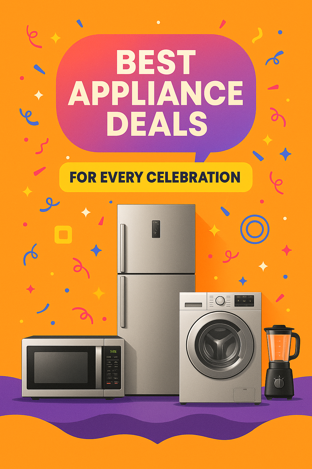 Best Appliance Deals for Every Celebration