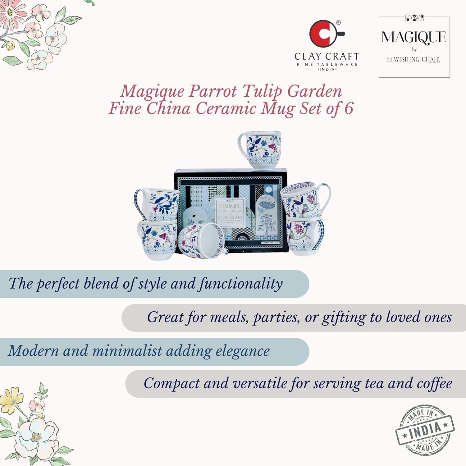 Magique by The Wishing Chair x ClayCraft : Parrot Tulip Garden Coffee Mugs Set of 6 – 250 ml Bone China Tea Cups | Floral Ceramic Mugs | Lightweight Durable Microwave & Dishwasher Safe