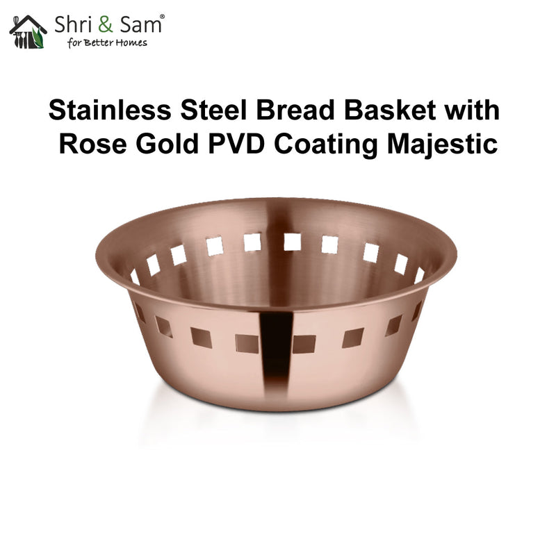 Stainless Steel Bread Basket with Rose Gold PVD Coating Majestic