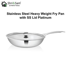 Stainless Steel Heavy Weight Fry Pan with SS Lid Platinum