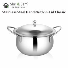 Stainless Steel Handi With SS Lid Classic