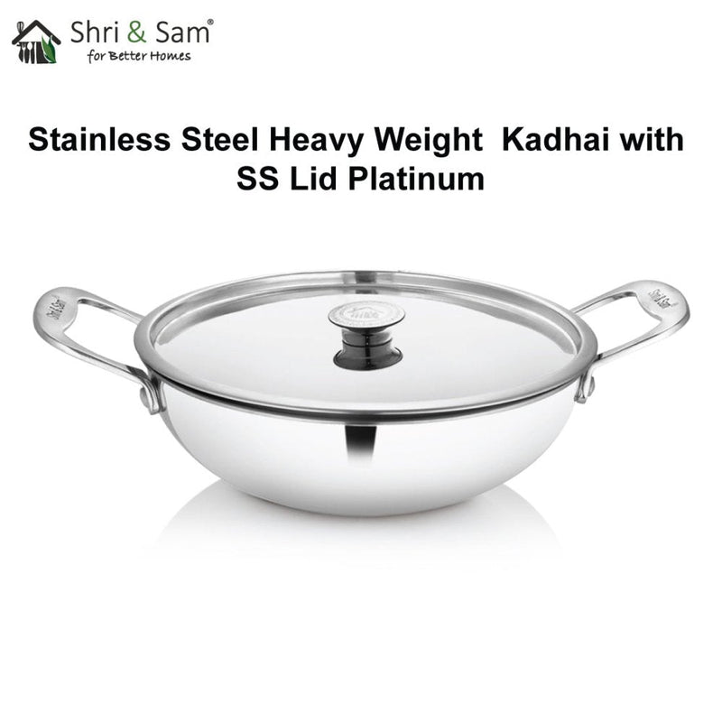Stainless Steel Heavy Weight Kadhai with SS Lid Platinum