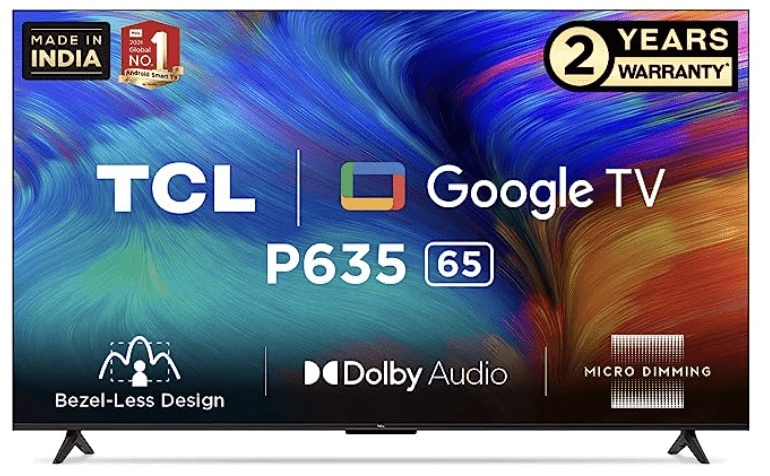 TCL 164 cm (65 inches) Bezel-Less Series 4K Ultra HD Smart LED Google TV  65P635 (Black) - Velan Store
